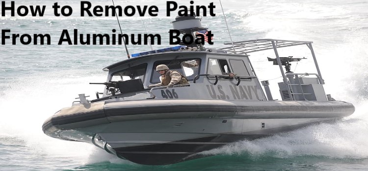 How to Remove Paint From Aluminum Boat