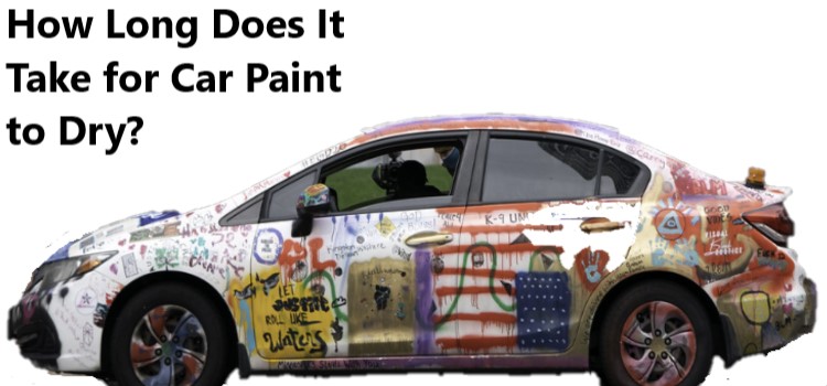 How Long Does It Take for Car Paint to Dry