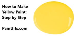 How To Make Yellow Paint Color Mixing Guide How To Make Yellow Paint 300x140