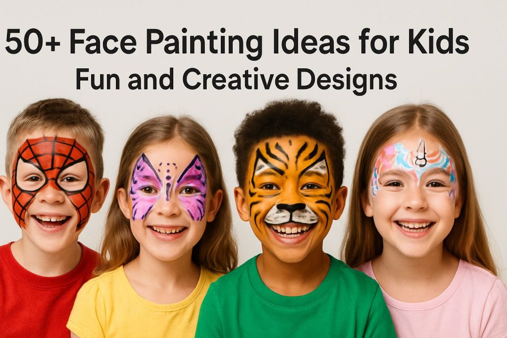 Face Painting Ideas for Kids