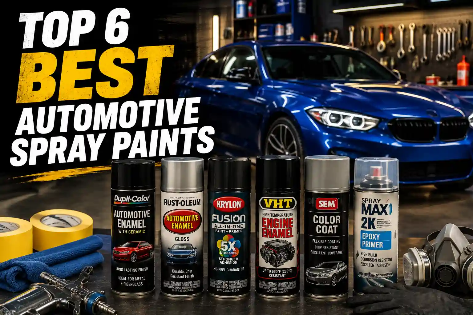Top 6 Best Automotive Spray Paints
