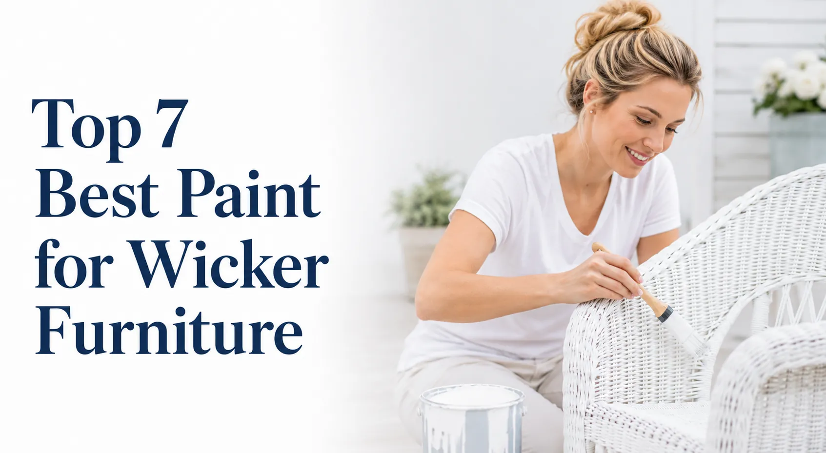 Top 7 Best Paint for Wicker Furniture